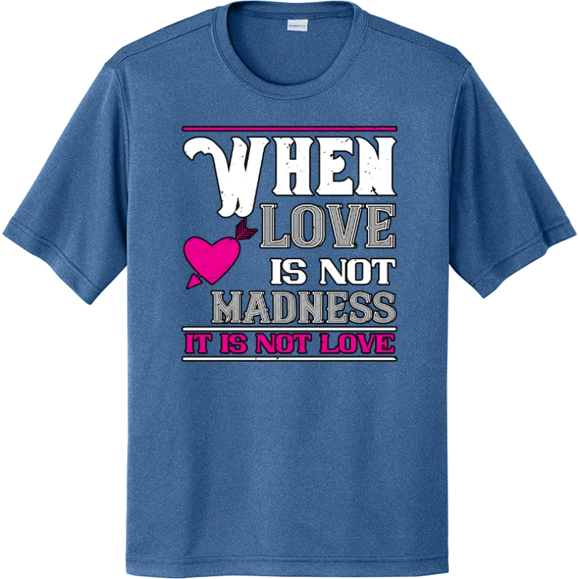 When Love Is Not Madness - True Royal Heather
